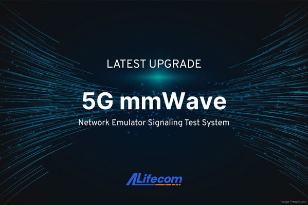 ALifecom Upgrades 5G Network Emulators with mmWave Test Solution